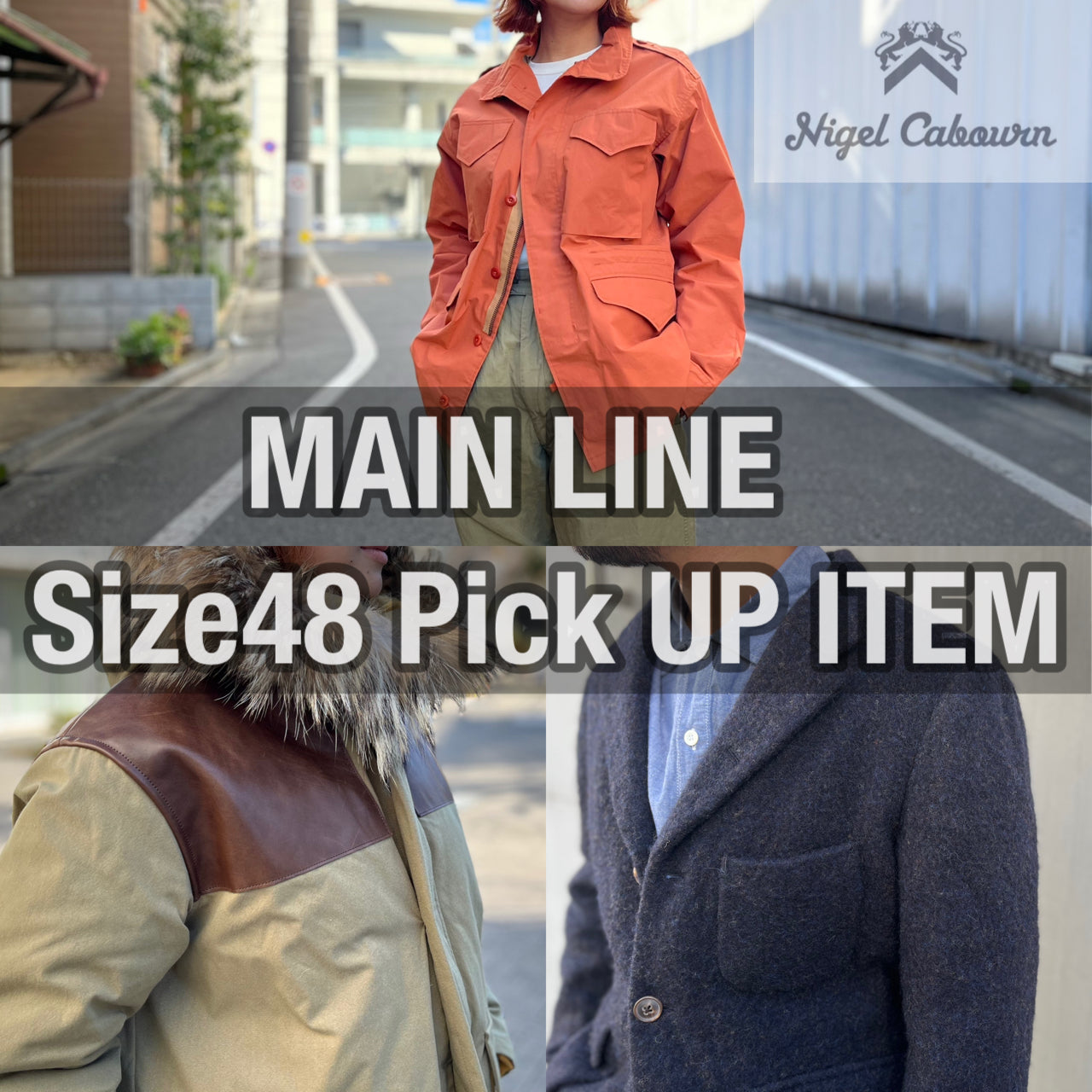 お見逃しなく】MAIN LINE Size48 Pick UP ITEM – ナイジェル・ケーボン 