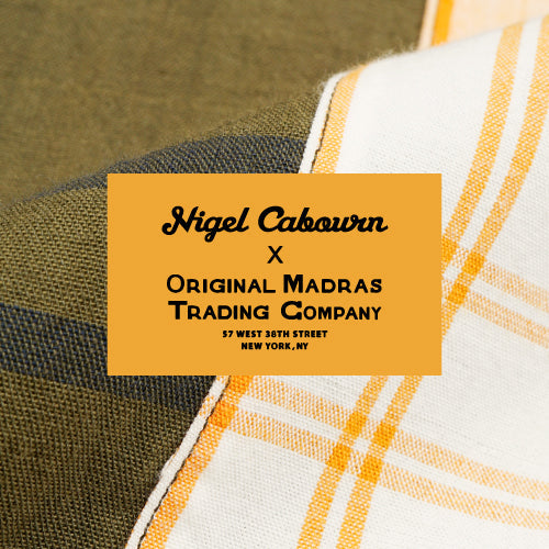 SS25 Nigel Cabourn × ORIGINAL MADRAS TRADING COMPANY