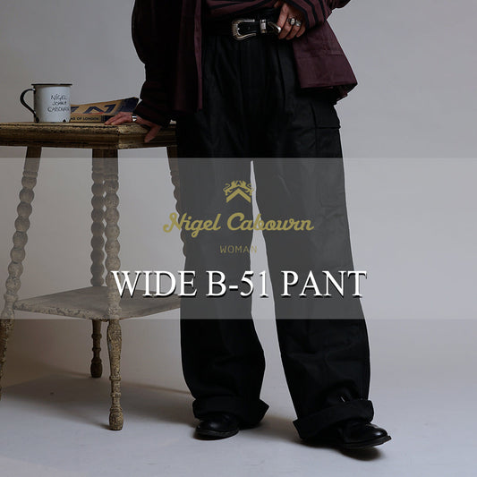 【WOMAN】直営店・オンラインストア限定  ワイドB-51パンツ / WIDE B-51 PANT